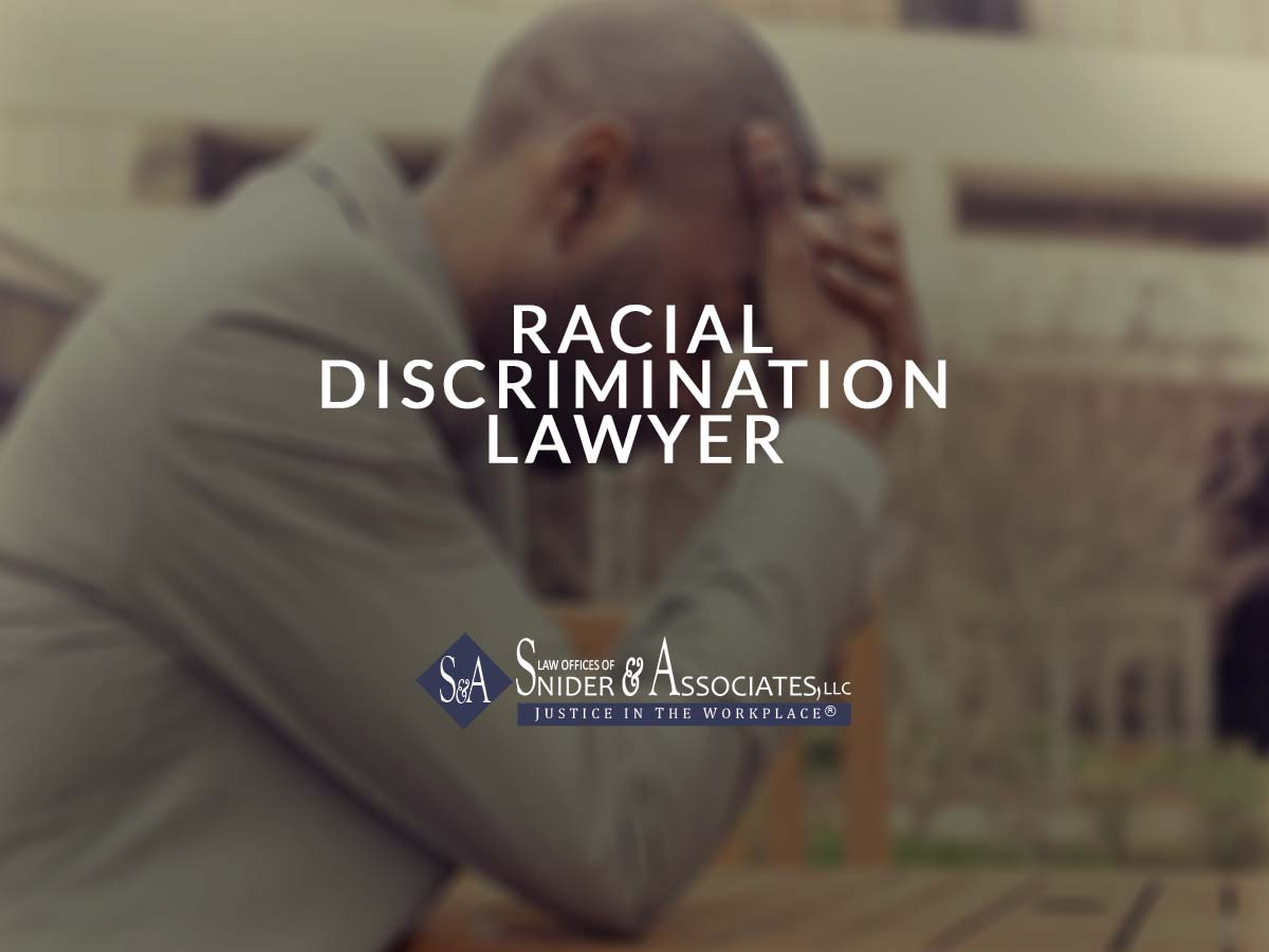 Racial Discrimination Lawyer Snider And Associates Llc 