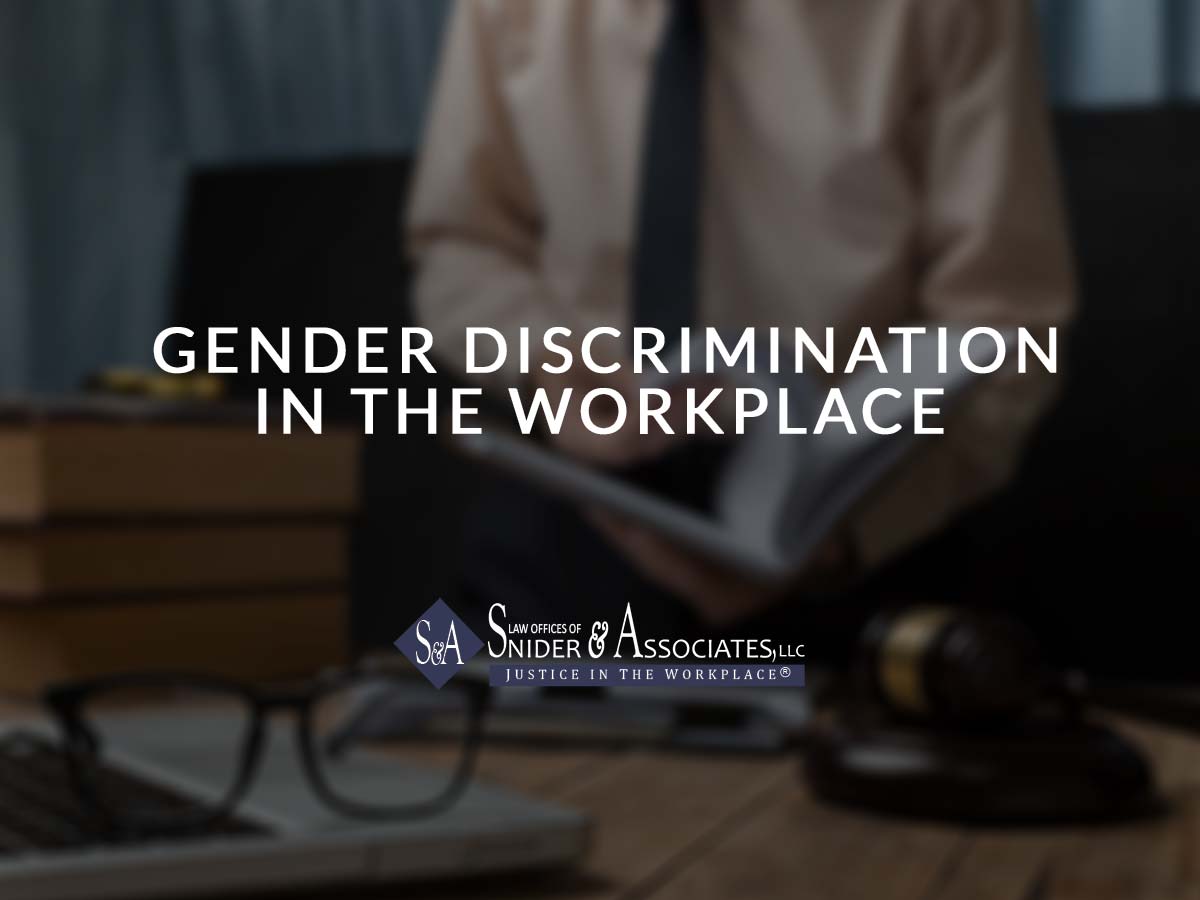 Gender Discrimination In The Workplace Snider And Associates Llc